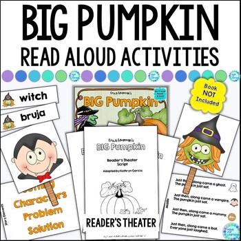 Big Pumpkin Book Unit: Retelling, Sequencing, Reader's Theater