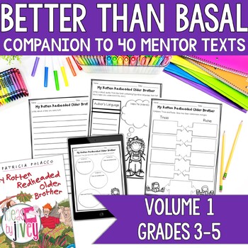 NO PREP Reading & Writing Units for 40 Mentor Texts (Vol 1 Better Than Basal)