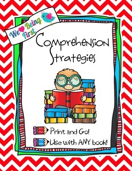 Comprehension Strategies ~Print and Go ~Use with any book!