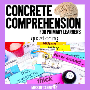 Concrete Comprehension: Questioning for Primary Learners