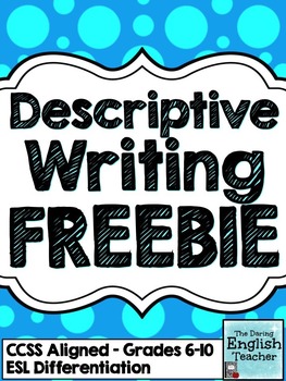 descriptive writing freebie grades 6 10 by the daring english teacher