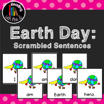 Earth Day Scrambled Sentences