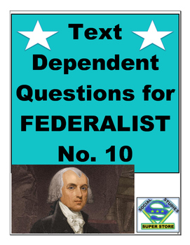 Federalist No. 10 Text Dependent Questions