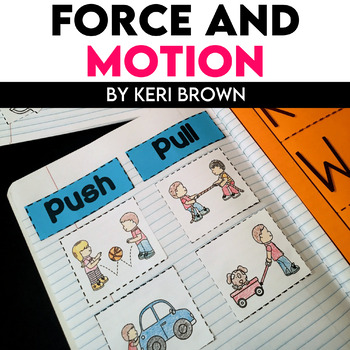 Force and Motion Interactive Science Notebook {K-1}