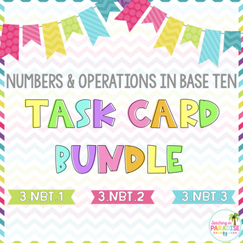 Grade 3 Numbers and Operations in Base Ten Task Card Bundle