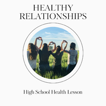 Health Lesson: Healthy Relationships - What Do They Look Like?