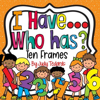 I have...Who has...Ten Frames to 20 by Judy Tedards