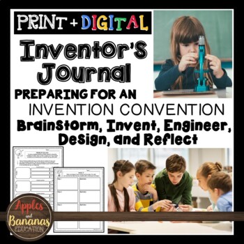 Inventor's Journal: Brainstorm, Invent, Engineer, Design, and Reflect