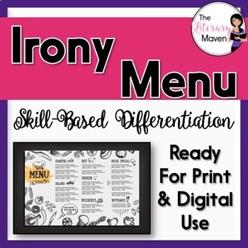 Irony Menu of Activities Based on Bloom's, Differentiated, Common Core Aligned
