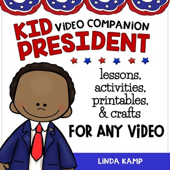 Kid President Video Companion: Language Arts & Kindness Lessons for Any Video