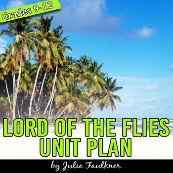 Lord of the Flies Literature Guide, Unit Plan, William Golding