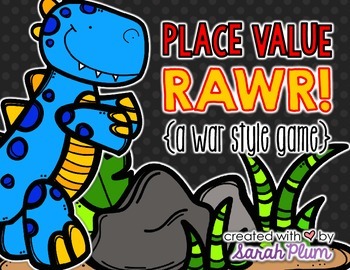 Place Value RAWR! {A War-Style Place Value Game}