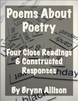 Poems About Poetry: Four Close Readings with Constructed Responses