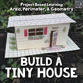 Build A Tiny House! Project Based Learning Activity, A PBL