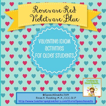 “Roses are Red, Violets are Blue” Valentine Idioms for Old