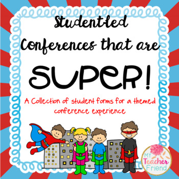 SUPER Student Led Conferences