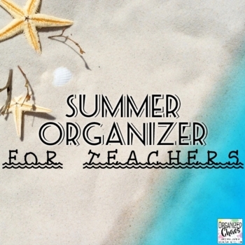 Summer Organizer- reflection, goal setting, and vacation planning