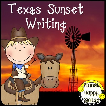 Texas Writing Activity ~ Texas Sunsets, Planet Happy Smiles