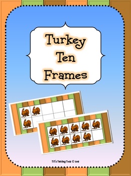 Turkey Ten Frames! {Thanksgiving}