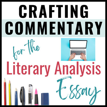 Writing Commentary for the Literary Analysis Essay