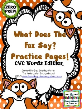 ZERO PREP!  What Does The Fox Say CVC Practice Pages!